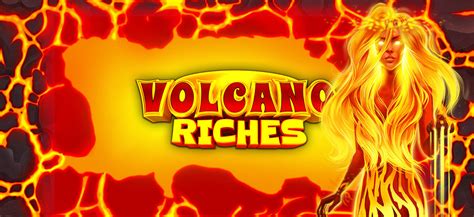 Volcano Riches Betfair