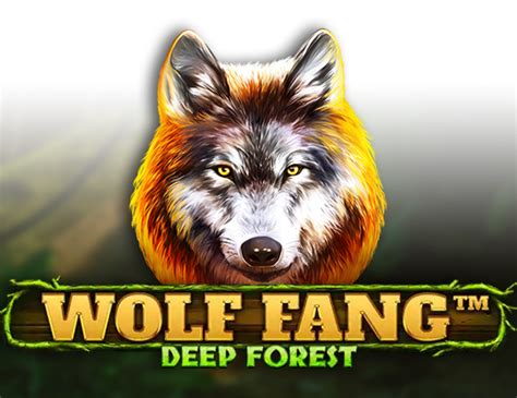 Wolf Fang Deep Forest Bwin